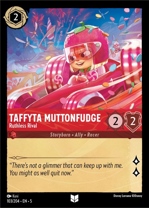 Taffyta Muttonfudge - Ruthless Rival (103)