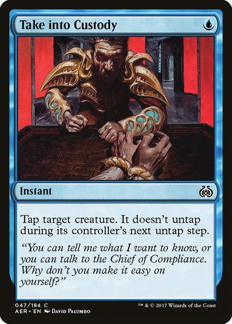 Take into Custody (47)