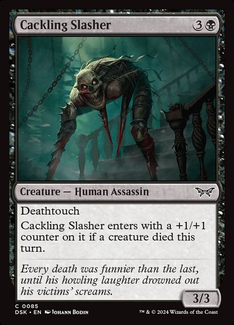 Cackling Slasher (85)