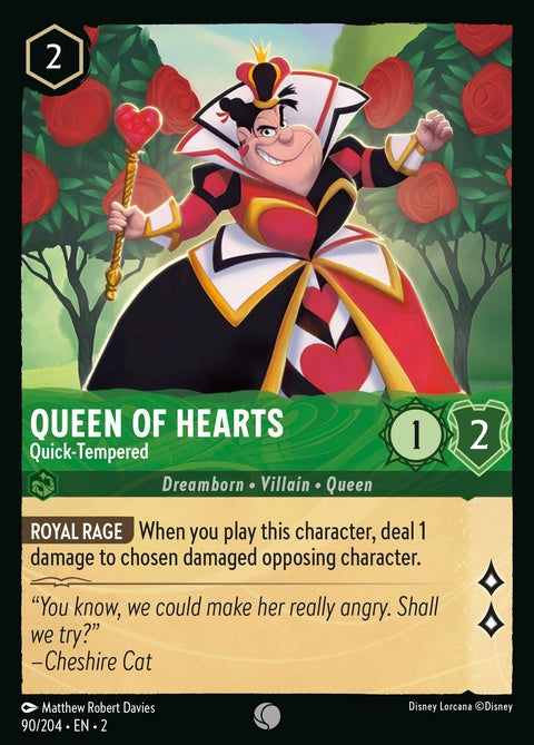 Queen Of Hearts - Quick-Tempered (90)