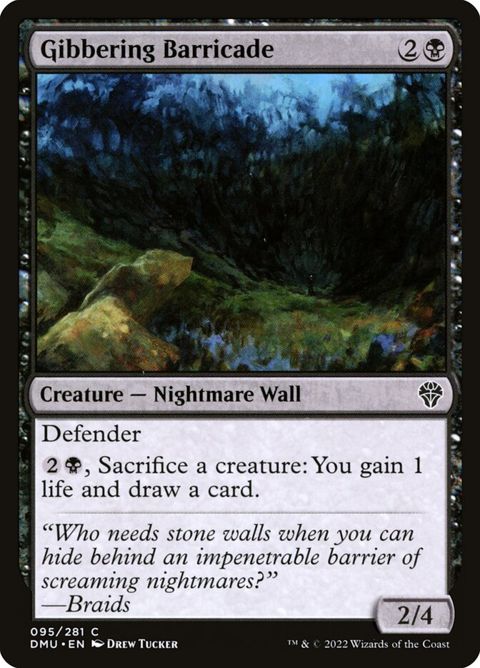 Gibbering Barricade (95)